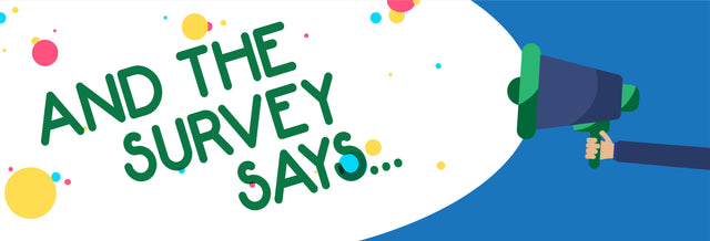 Fill out our survey and get 10% discount