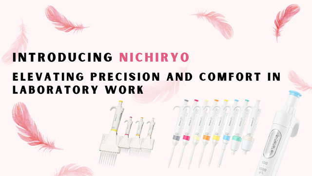 Introducing NICHIRYO: Elevating Precision and Comfort in Laboratory Work