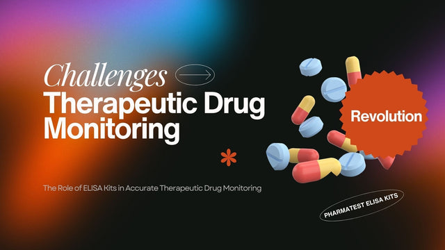 The Role of ELISA Kits in Accurate Therapeutic Drug Monitoring